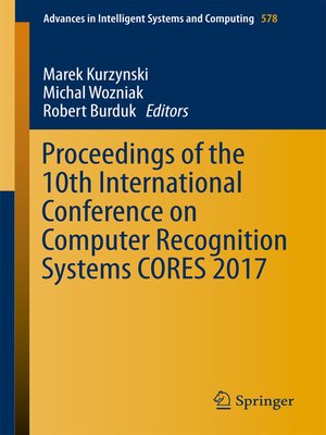 cover image of Proceedings of the 10th International Conference on Computer Recognition Systems CORES 2017